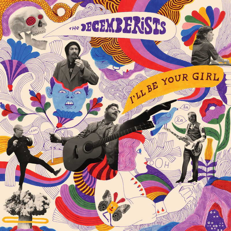Cover of 'I'll Be Your Girl' - The Decemberists